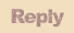 Reply